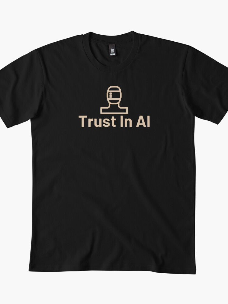 Trust In AI Artificial Intelligence Logic T-Shirt
